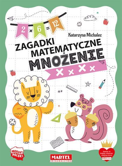 KSIĄŻECZKA ZAGADKI MATEMATYCZNE. MNOŻENIE