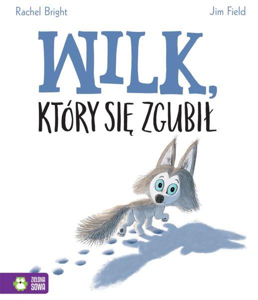 KSIĄŻECZKA WILK,KTÓRY SIĘ ZGUBIŁ