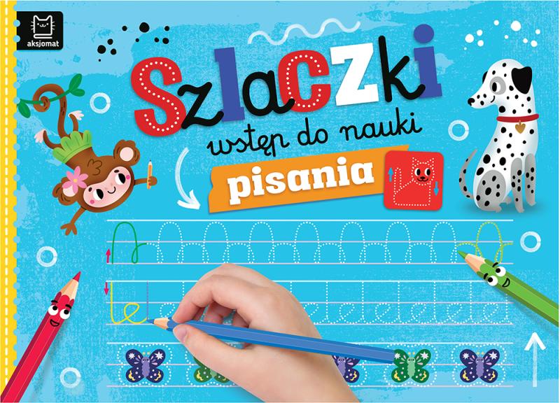 KSIĄŻECZKA SZLACZKI. WSTĘP DO NAUKI PISANIA