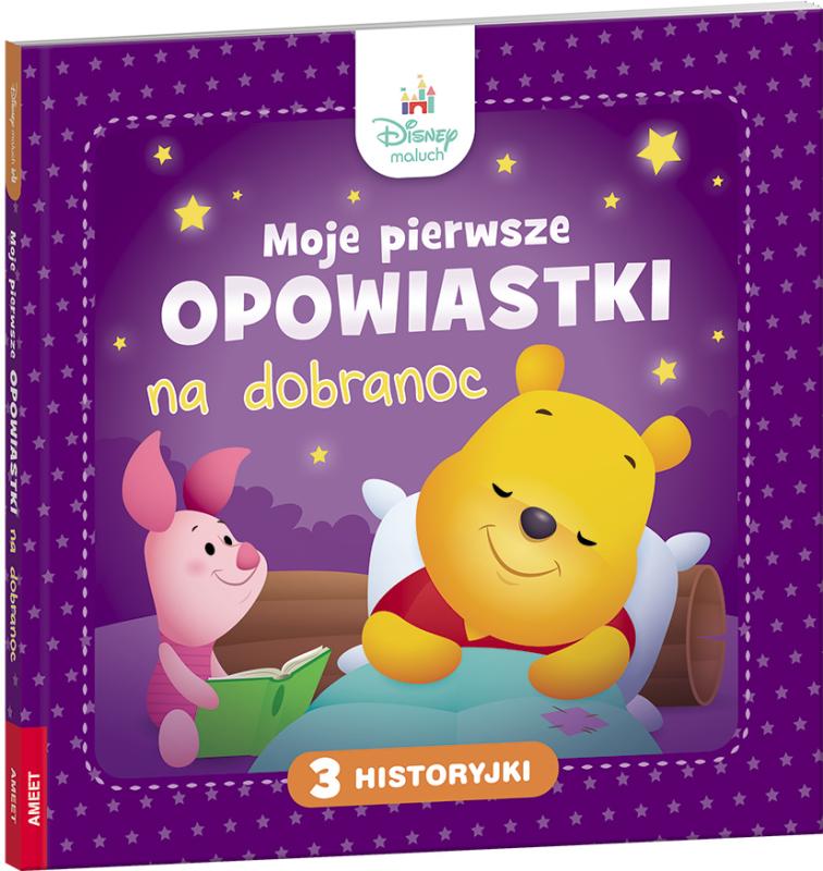 KSIĄŻECZKA DISNEY MALUCH. MOJE PIERWSZE OPOWIASTKI NA DOBRANOC