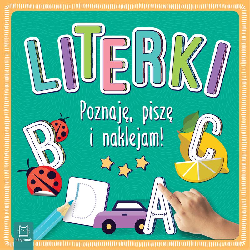 KSIĄŻECZKA LITERKI. POZNAJĘ, PISZĘ I NAKLEJAM