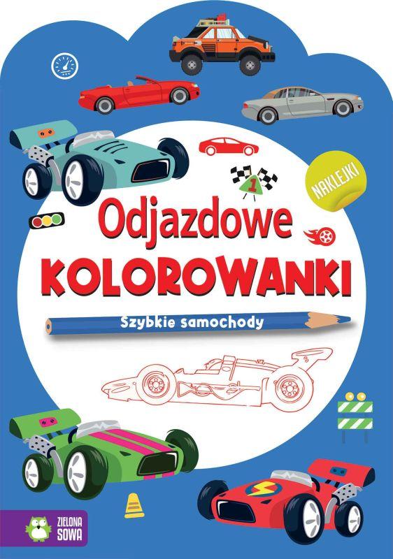 KSIĄŻECZKA ODJAZDOWE KOLOROWANKI.SZYBKIE SAMOCHODY