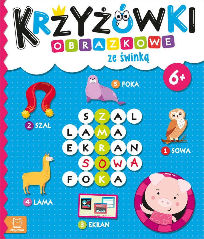 KSIĄŻECZKA KRZYŻÓWKI OBRAZKOWE ZE ŚWINKĄ 6+