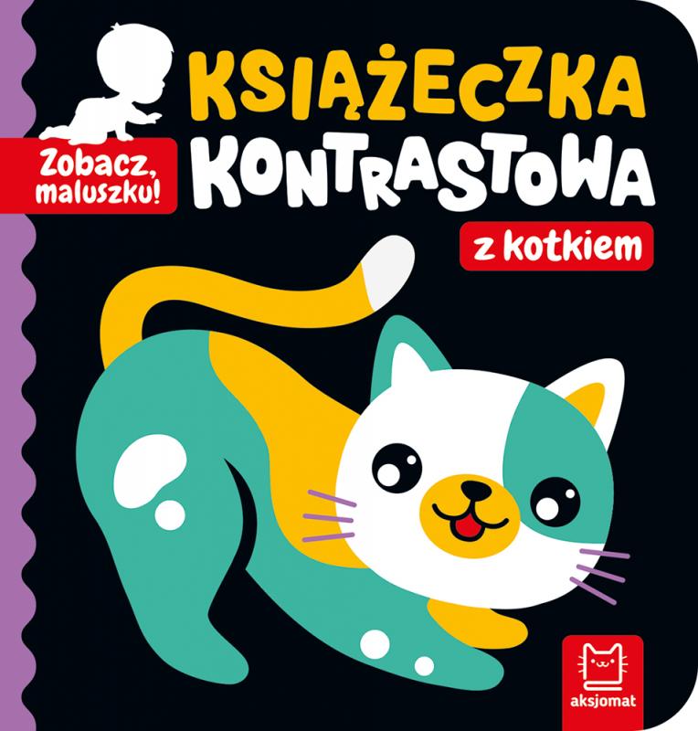 KSIĄŻECZKA ZOBACZ MALUSZKU! KSIĄŻECZKA KONTRASTOWA Z KOTKIEM