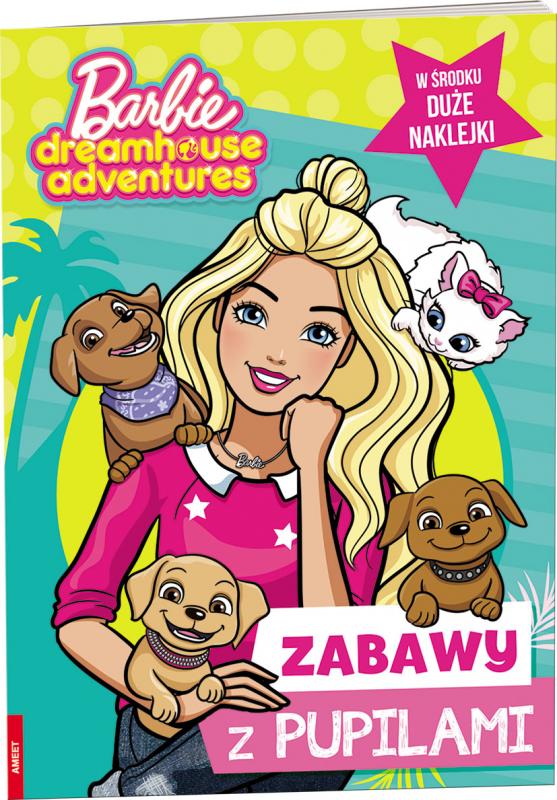 KSIĄŻECZKA BARBIE DREAMHOUSE ADVENTURES. ZABAWY Z PUPILAMI