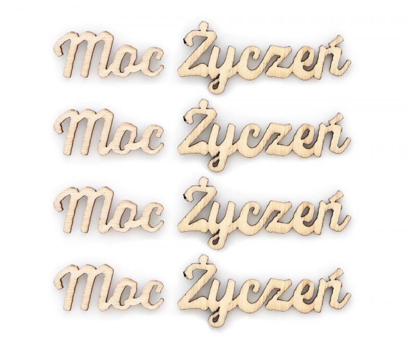 OZDOBY DREWOZDOBY DREWNIANE NAPISY MOC ŻYCZEŃ OP.4SZT
