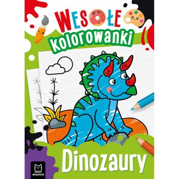 KSIĄŻECZKA DINOZAURY.WESOŁE KOLOROWANKI 4+