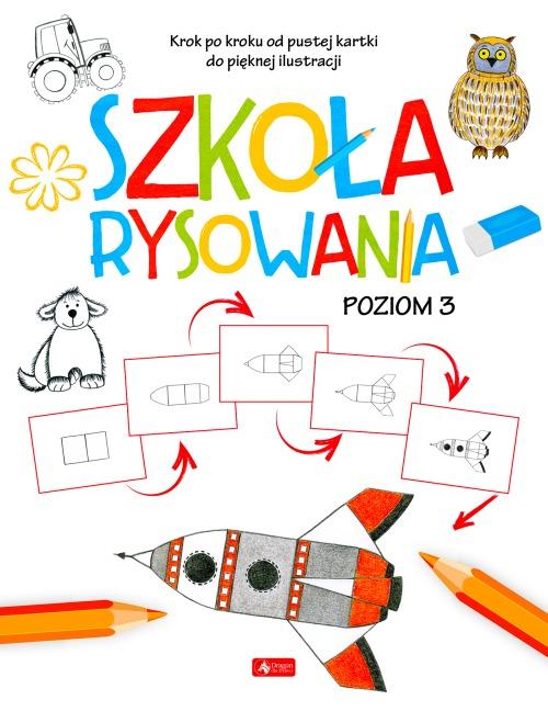 KSIĄŻECZKA SZKOŁA RYSOWANIA.POZIOM 3