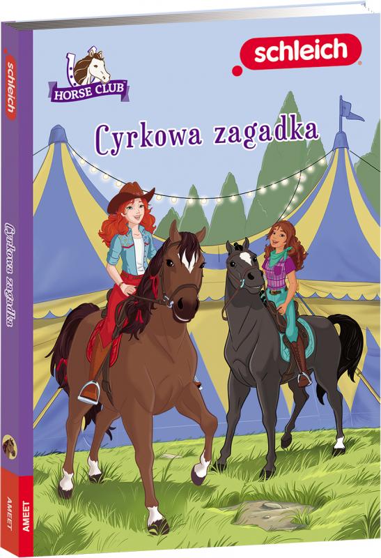 KSIĄŻECZKA SCHLEICH HORSE CLUB. CYRKOWA ZAGADKA