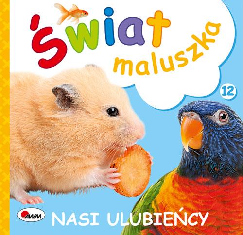 KSIĄŻECZKA ŚWIAT MALUSZKA-NASI MILUSIŃSCY NOWE