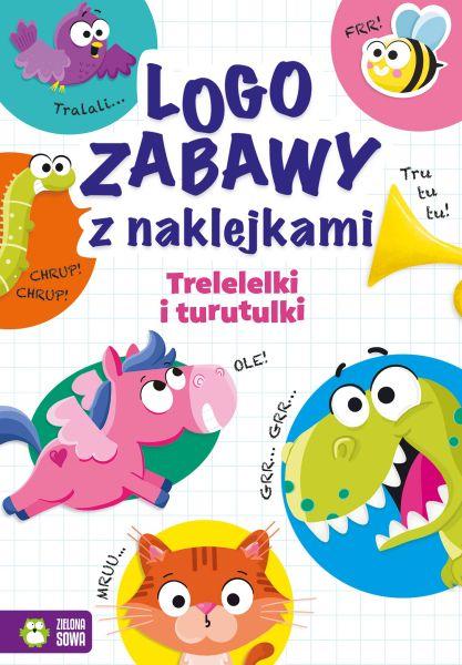 KSIĄŻECZKA LOGOZABAWY Z NAKLEJKAMI. TRELELELKI I TURUTULKI
