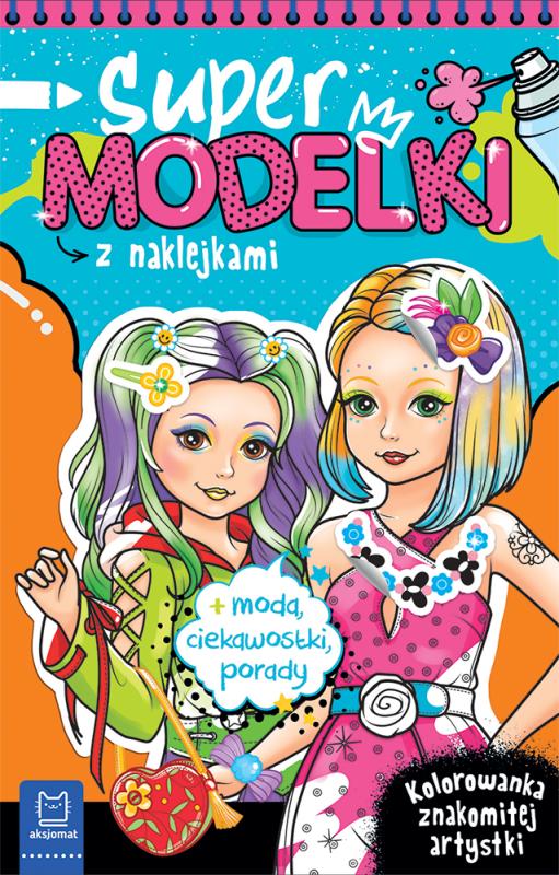 KSIĄŻECZKA SUPERMODELKI Z NAKLEJKAMI KOLOROWANKA ZNAKOMITEJ ARTYSTKI