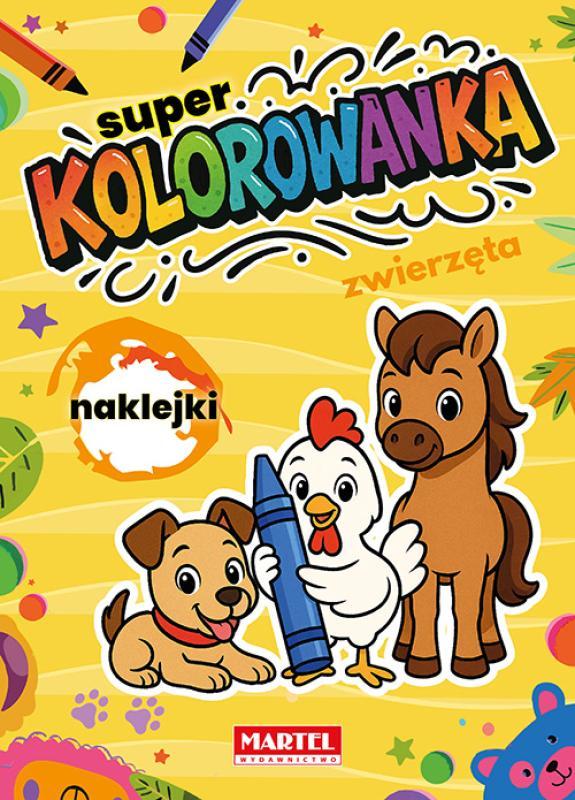 KSIĄŻECZKA SUPER KOLOROWANKA ZWIERZĘTA Z NAKLEJKAMI