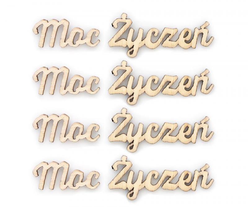 OZDOBY DREWOZDOBY DREWNIANE NAPISY MOC ŻYCZEŃ OP.4SZT