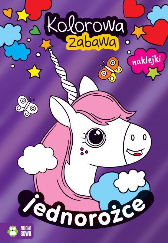 KSIĄŻECZKA KOLOROWA ZABAWA. JEDNOROŻCE