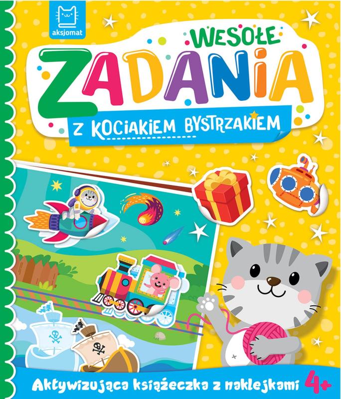 KSIĄŻECZKA WESOŁE ZADANIA Z KOCIAKIEM BYSTRZAKIEM.AKTYWIZUJĄCA KSIĄŻECZKA Z NAKLEJKAMI 4+