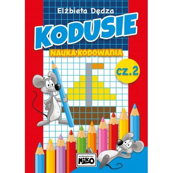 KSIĄŻECZKA KODUSIE. NAUKA KODOWANIA CZ.2