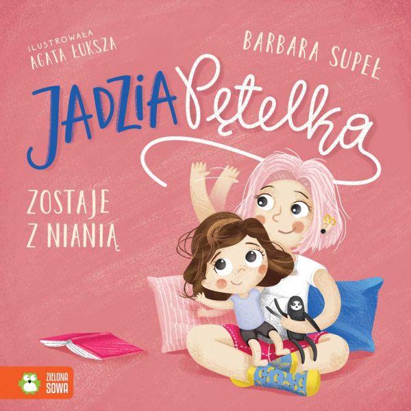 KSIĄŻECZKA JADZIA PĘTELKA W.3 ZOSTAJE Z NIANIĄ BANER