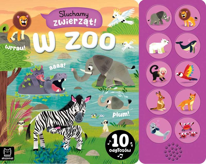KSIĄŻECZKA SŁUCHAMY ZWIERZĄT! W ZOO 10 ODGŁOSÓW