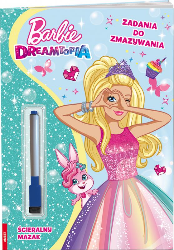 KSIĄŻECZKA BARBIE DREAMTOPIA. ZADANIA DO ZMAZYWANIA