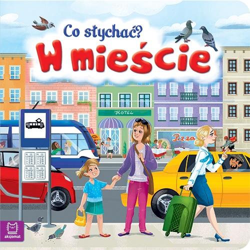 KSIĄŻECZKA CO SŁYCHAĆ ? W MIEŚCIE