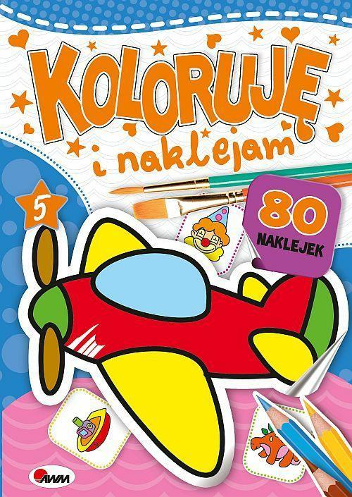 KSIĄŻECZKA KOLORUJĘ I NAKLEJAM 5/GM