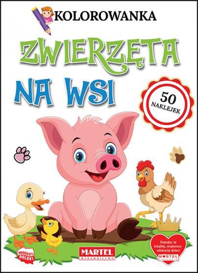 KSIĄŻECZKA KOLOROWANKA ZWIERZĘTA NA WSI Z NAKLEJKAMI