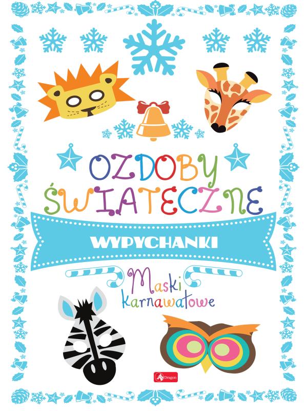 KSIĄŻECZKA OZDOBY ŚWIĄTECZNE MASKI KARNAWAŁOWE