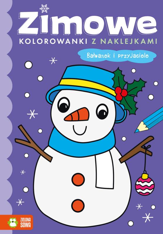 KSIĄŻECZKA ZIMOWE KOLOROWANKI Z NAKLEJKAMI BAŁWANEK I PRZYJACIELE #ŚWIĘTA