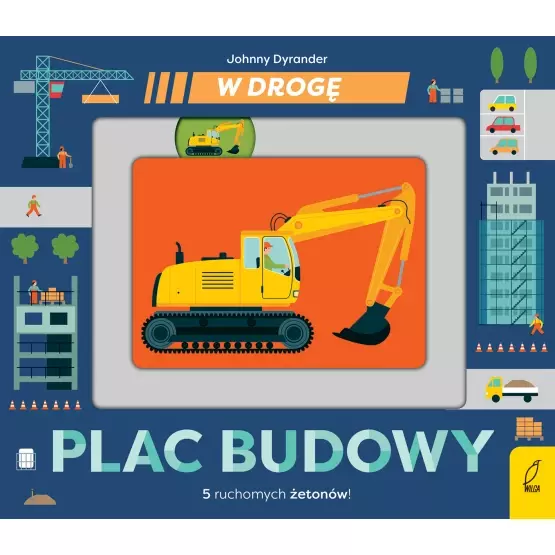 KSIAŻECZKA W DROGĘ. PLAC BUDOWY