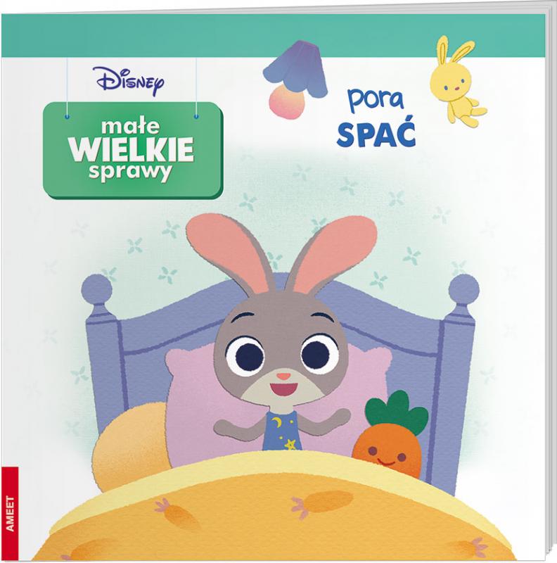 KSIĄŻECZKA DISNEY. MAŁE WIELKIE SPRAWY PORA SPAĆ