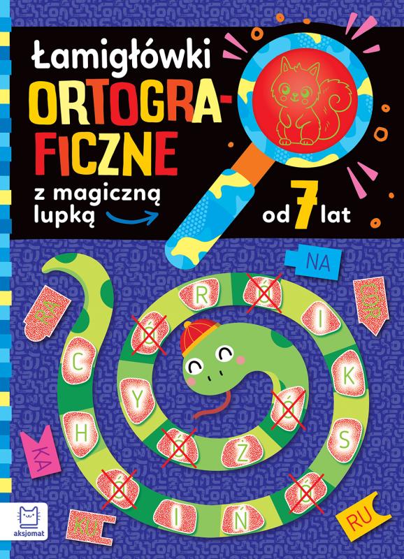 KSIĄŻECZKA ŁAMIGŁÓWKI ORTOGRAFICZNE Z MAGICZNĄ LUPKĄ OD 7 LAT