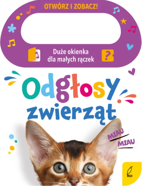 KSIĄŻECZKA OTWÓRZ I ZOBACZ! ODGŁOSY ZWIERZĄT