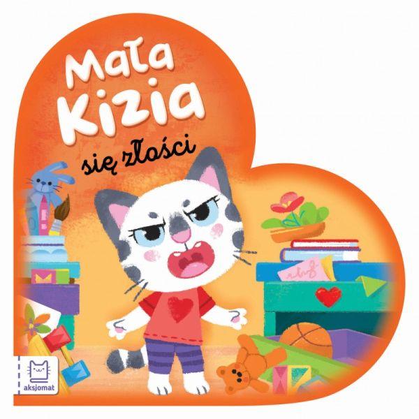 KSIĄŻECZKA MAŁA KIZIA SIĘ ZŁOŚCI MALUCH NAZYWA EMOCJE