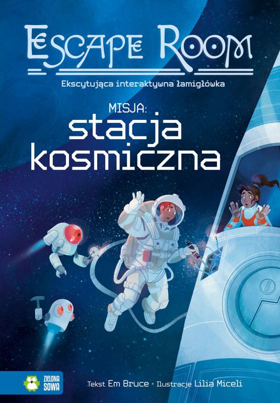 KSIĄŻECZKA ESCAPE ROOM. MISJA: STACJA KOSMICZNA!