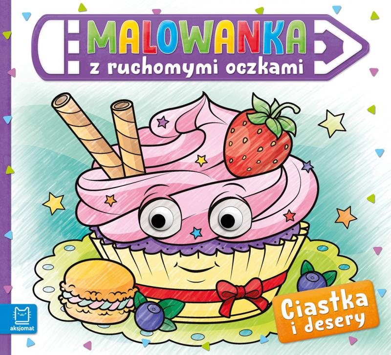 KSIĄŻECZKA MALOWANKA Z RUCHOMYMI OCZKAMI.CIASTKA I DESERY
