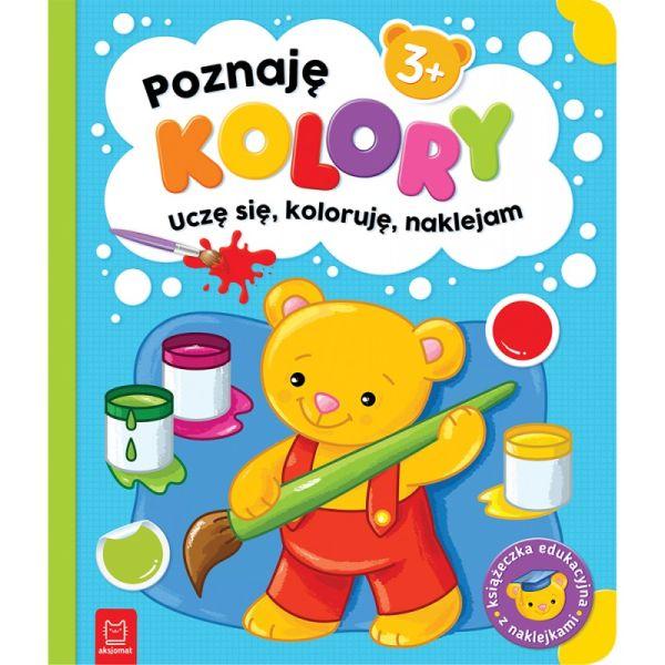 KSIĄŻECZKA POZNAJĘ KOLORY. UCZĘ SIĘ, KOLORUJĘ, NAKLEJAM. 3+