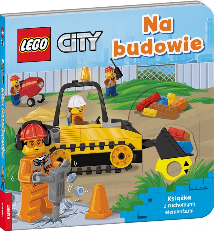 KSIĄŻECZKA LEGO CITY. NA BUDOWIE.KSIĄŻKA Z RUCHOMYMI ELEMENTAMI