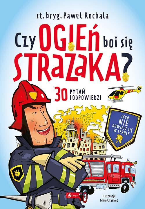 KSIĄŻECZKA CZY OGIEŃ BOI SIĘ STRAŻAKA? 2026