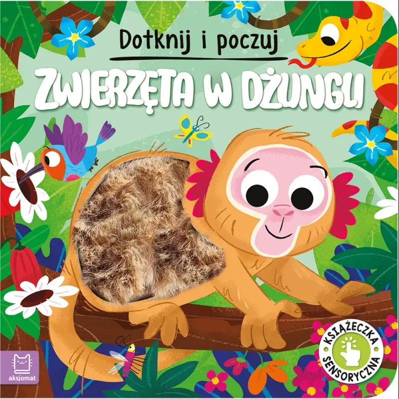 KSIĄŻECZKA DOTKNIJ I POCZUJ. ZWIERZETA DŻUNGLI
