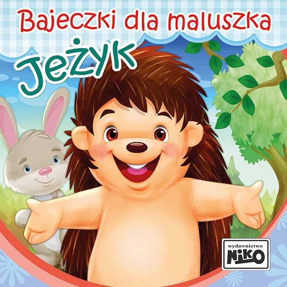 KSIĄŻECZKA BAJECZKI DLA MALUSZKA - JEŻYK