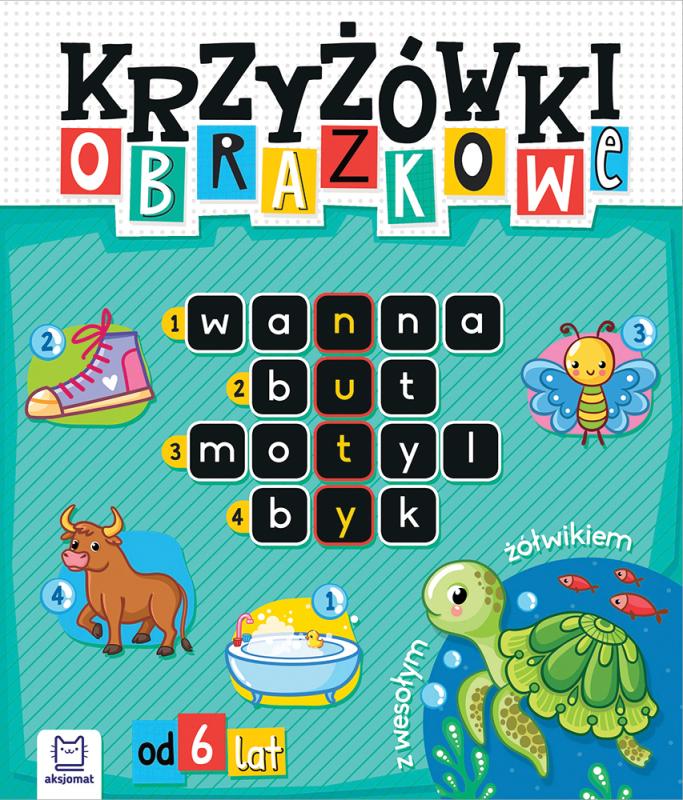 KSIĄŻECZKA KRZYŻÓWKI OBRAZKOWE Z WESOŁYM ŻÓŁWIKIEM. OD 6 LAT